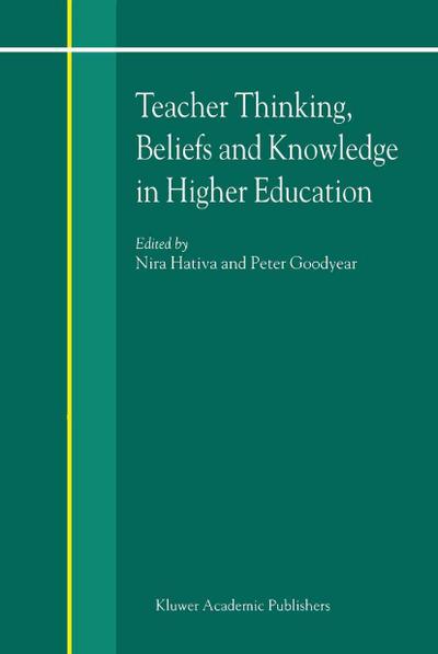 Teacher Thinking, Beliefs and Knowledge in Higher Education