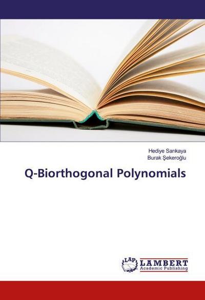 Q-Biorthogonal Polynomials