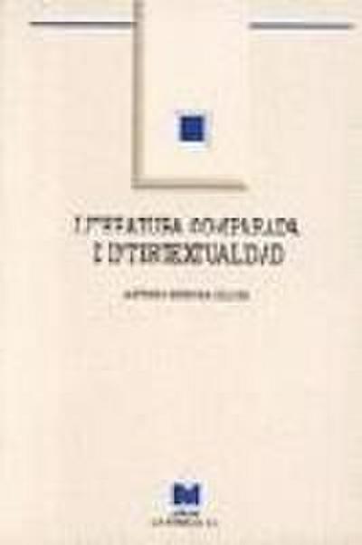 Literatura comparada e intertextualidad : una propuesta para la innovación curricular de la literatura : (Educación Secundaria)
