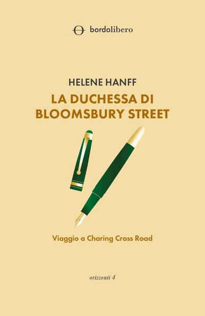 Hanff, H: Duchessa di Bloomsbury Street. Viaggio a Charing C