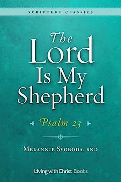 The Lord Is My Shepherd