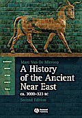 History of the Ancient Near EA: Ca. 3000-323 BC (Blackwell History of the Ancient World)