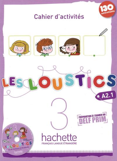 Les Loustics 3: Méthode de français / Cahier d’activités + CD Audio - Arbeitsbuch mit Audio-CD