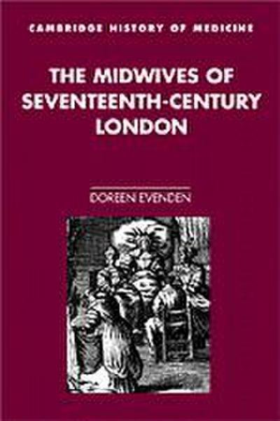 The Midwives of Seventeenth-Century London