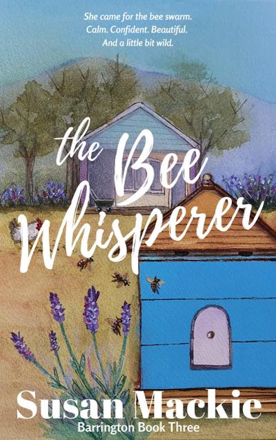 The Bee Whisperer (Barrington Series, #5)