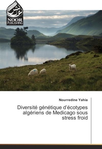 Diversité génétique d’écotypes algériens de Medicago sous stress froid