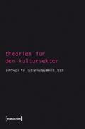 Theorien für den Kultursektor