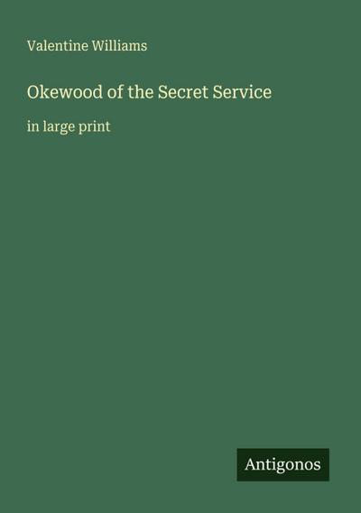 Okewood of the Secret Service