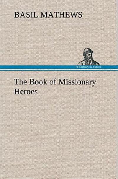 The Book of Missionary Heroes