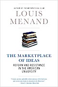 The Marketplace of Ideas: Reform and Resistance in the American University