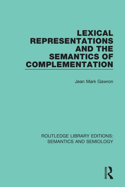 Lexical Representations and the Semantics of Complementation