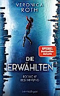 Die Erwählten - Tödliche Bestimmung von Veronica Roth | Ebook