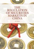 The Regulation of Securities Markets in China