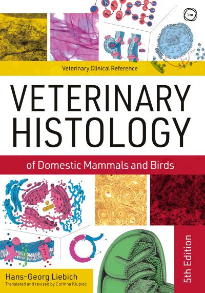 Veterinary Histology of Domestic Mammals and Birds