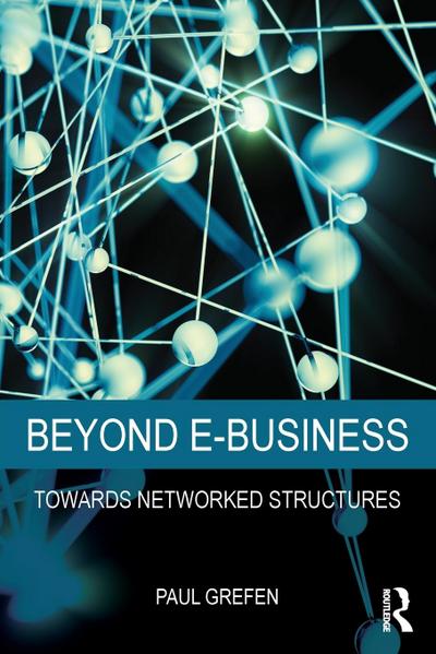 Beyond E-Business
