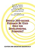 Should 360-degree Feedback Be Only Used For Developmental Purposes?