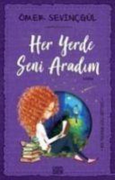 Her Yerde Seni Aradim