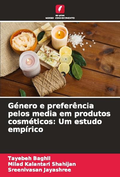 Género e preferência pelos media em produtos cosméticos: Um estudo empírico