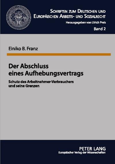 Der Abschluss eines Aufhebungsvertrags