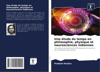 Une étude du temps en philosophie, physique et neurosciences indiennes