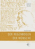 Der Regenbogen der Wünsche