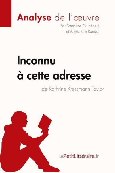 Inconnu à cette adresse de Kathrine Kressmann Taylor (Analyse de l’oeuvre)