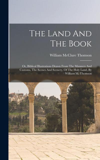 The Land And The Book