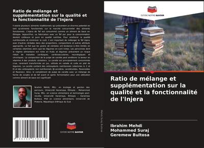 Ratio de mélange et supplémentation sur la qualité et la fonctionnalité de l’Injera