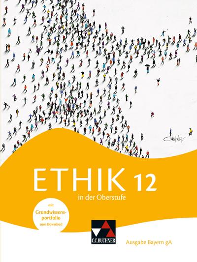 Ethik in der Oberstufe Bayern 12