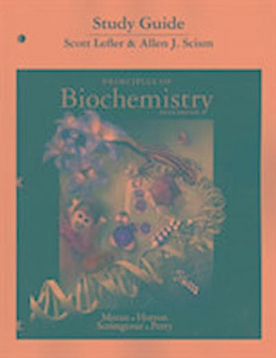 Study Guide for Principles of Biochemistry