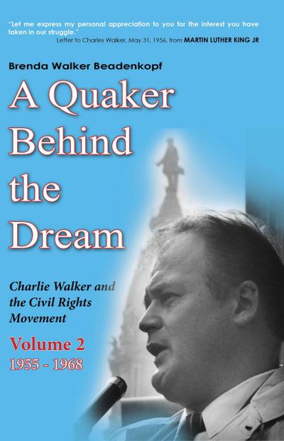 A Quaker Behind the Dream
