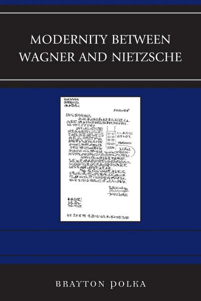 Polka, B: Modernity between Wagner and Nietzsche