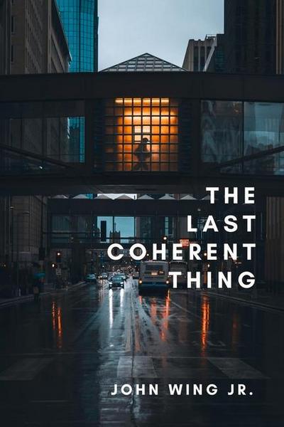 The Last Coherent Thing