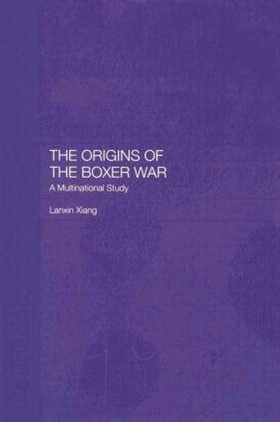 The Origins of the Boxer War