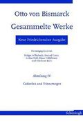 Neue Friedrichsruher Ausgabe.Otto von Bismarck - Gesammelte Werke