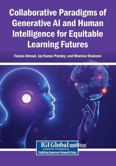 Collaborative Paradigms of Generative AI and Human Intelligence for Equitable Learning Futures