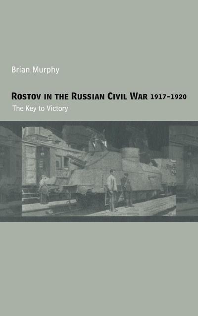 Rostov in the Russian Civil War, 1917-1920