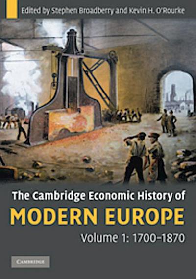 The Cambridge Economic History of Modern Europe