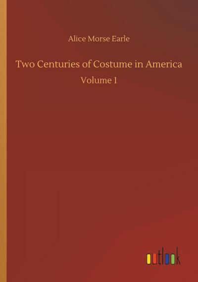 Two Centuries of Costume in America