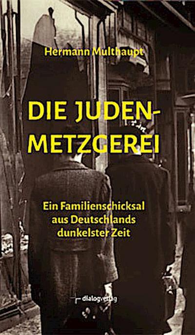 Die Judenmetzgerei - Hermann Multhaupt