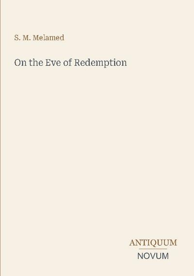 On the Eve of Redemption
