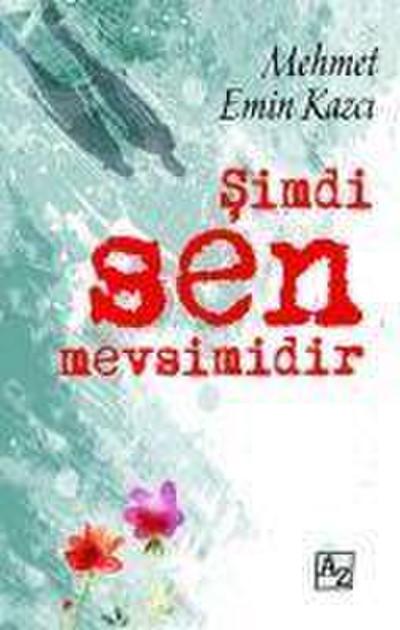 Simdi Sen Mevsimidir