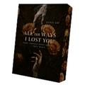 All the ways I lost you
