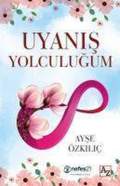 Uyanis Yolculugum