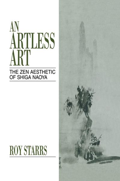 An Artless Art - The Zen Aesthetic of Shiga Naoya
