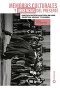 Memorias culturales y urgencias del presente