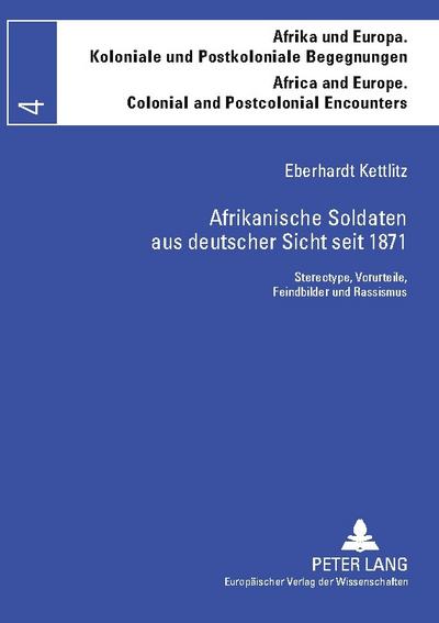 Afrikanische Soldaten aus deutscher Sicht seit 1871