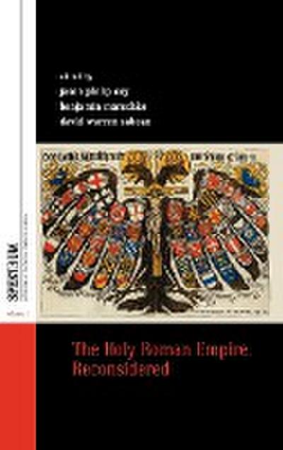 The Holy Roman Empire, Reconsidered