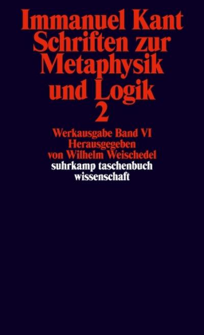 Schriften zur Metaphysik und Logik. Tl.2