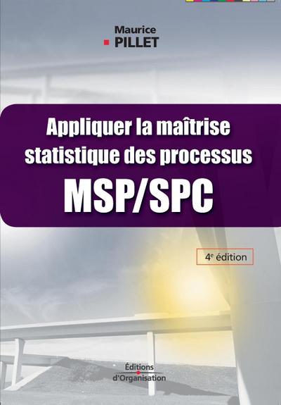 Appliquer la maîtrise statistique des processus (MSP/SPC)